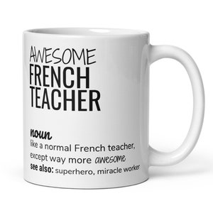 Funny French Teacher Thank You Secret Santa Appreciation Graduation Promotion New Job Gift, Awesome French Teacher Definition Coffee Mug