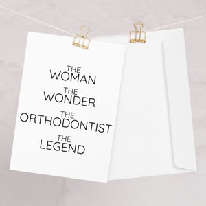 Carte d'orthodontiste pour les femmes, orthodontiste merci Graduation Promotion nouvel emploi carte d'anniversaire, la femme la merveille, carte d'orthodontiste