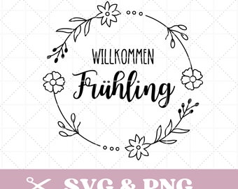 Arquivo para plotter de primavera, SVG e PNG, Boas-vindas à primavera, alemão, frase, moldura de flores, floral, download digital
