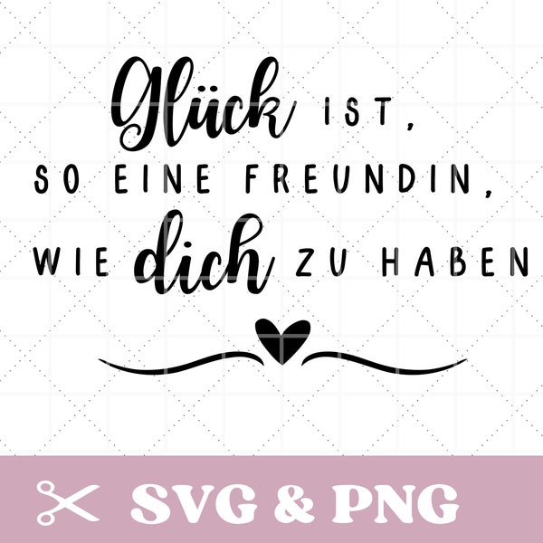 Plotter file saying girlfriend, SVG & PNG, best friend, happiness is having a friend like you, German, digital download