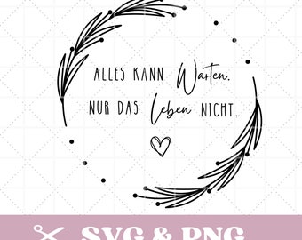 Plotter file with quote and frame in SVG and PNG format, motivational, spiritual, for mugs, pillowcases, plotter work and more.
