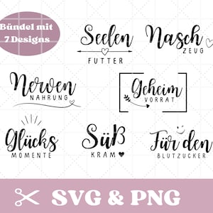 Plotterdatei Sprüche SVG & PNG, Süßigkeiten, Vorratsdosen, Nervennahrung, Kekse, Süßes, Naschkram, etc, Bündel 7 Designs, digitale Datei