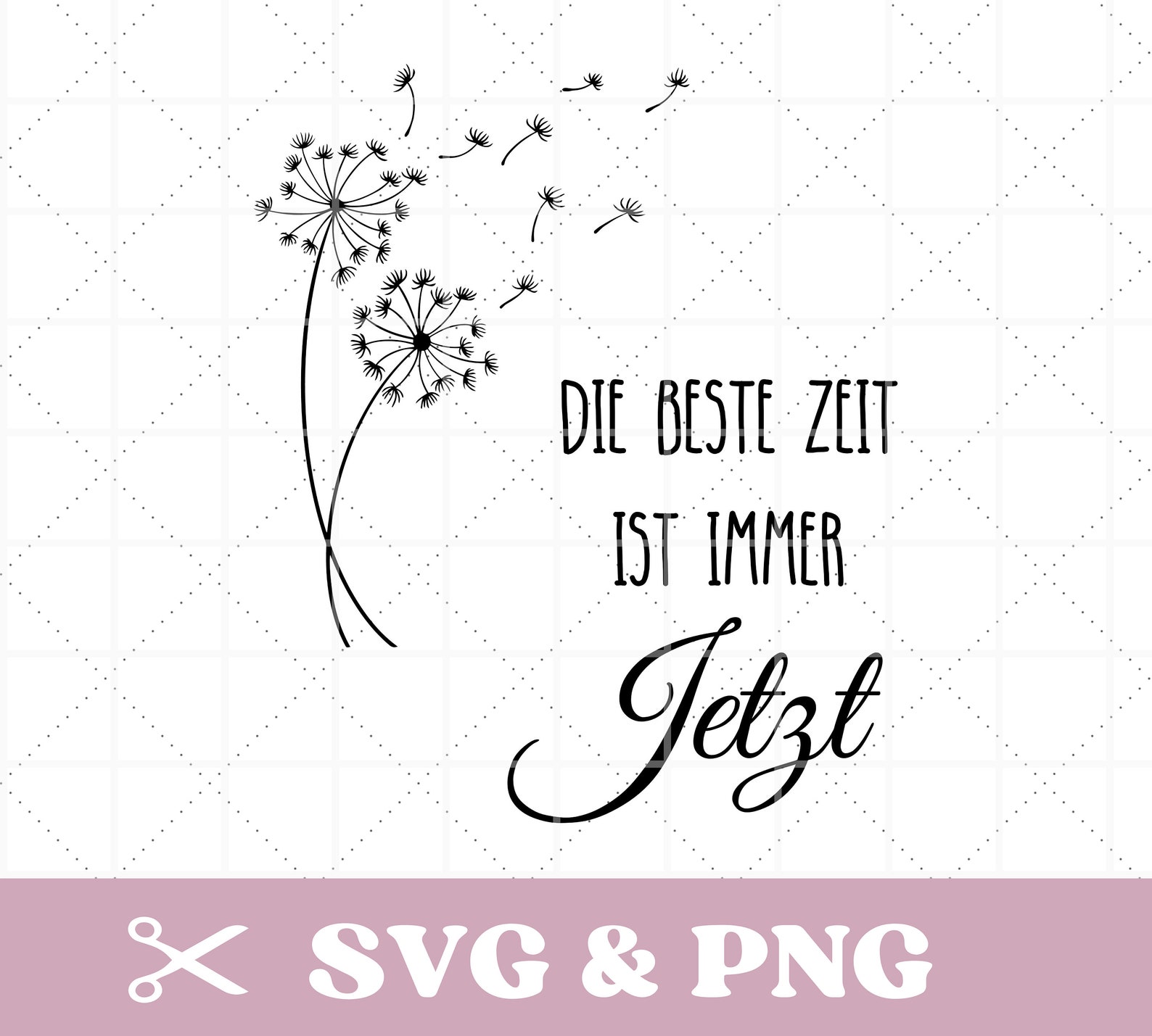 Plotterdatei Pusteblume mit Spruch, motivierende Sprüche in SVG und PNG