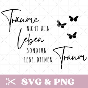 Plotterbestand met vlinders in SVG & PNG, droom niet je leven, leef je dromen, motiverende citaten