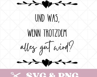 Plotter file with a positive, motivational quote in SVG and PNG format for mugs, pillows, bags/pouches