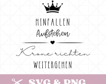 Plotterdatei Spruch, Krone richten in SVG & PNG, motivierende Sprüche, deutsch