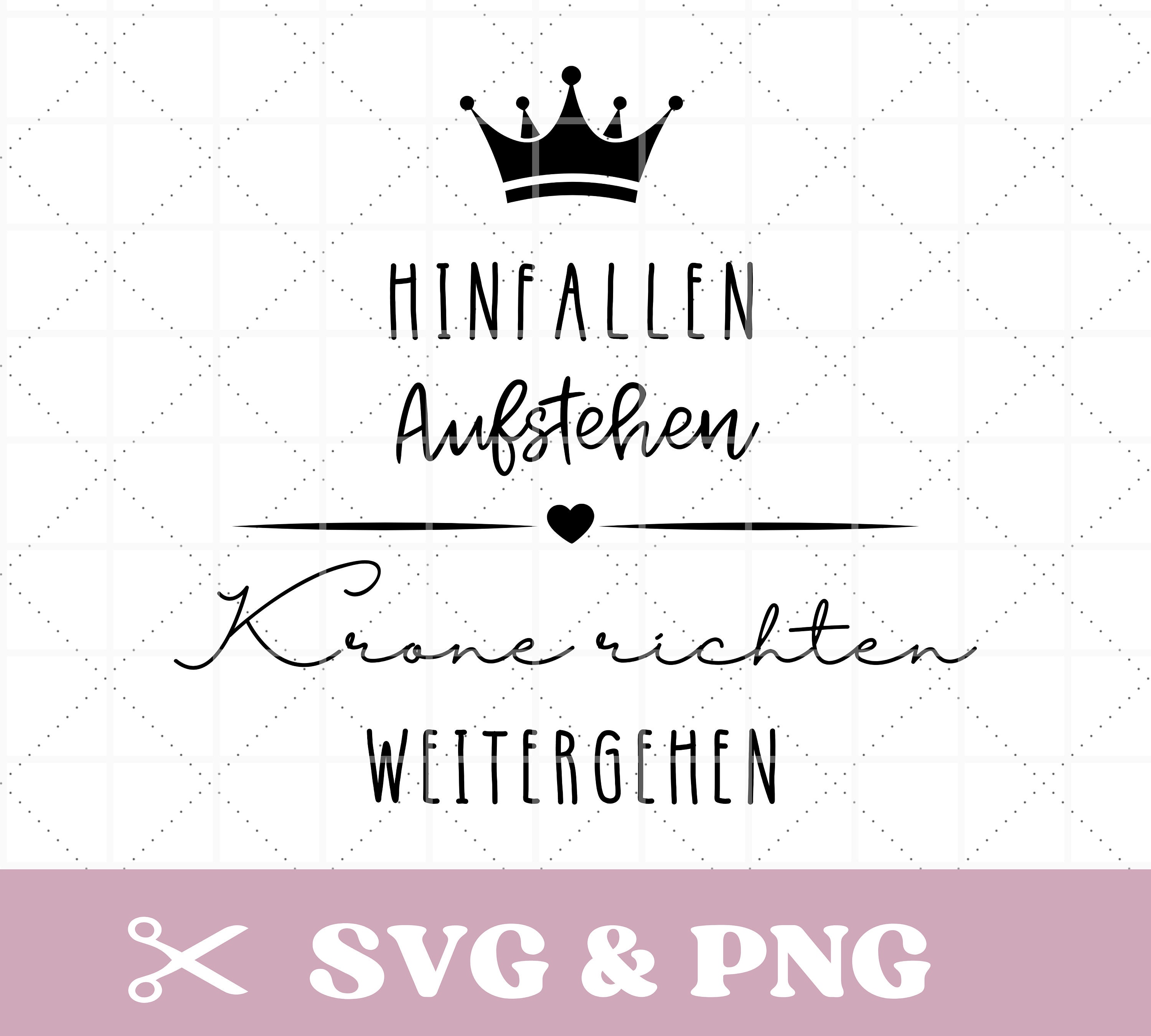 Plotterdatei Spruch, Krone richten in SVG & PNG, motivierende Sprüche