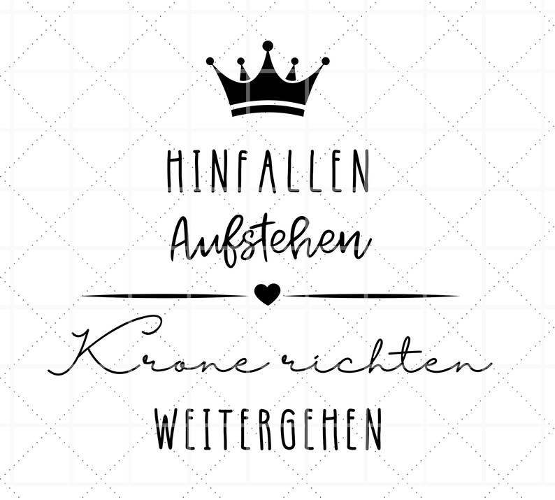 Plotterdatei Spruch, Krone richten in SVG & PNG, motivierende Sprüche