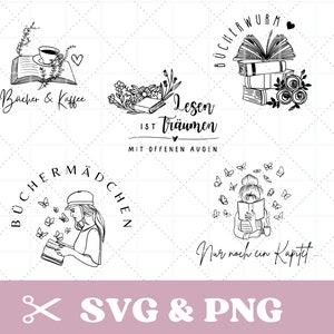 May include: Four black and white illustrations with text in German. The first illustration shows a book with a cup of coffee and the text "Bücher & Kaffee". The second illustration shows a book with flowers and the text "Lesen ist Träumen mit offenen Augen". The third illustration shows a stack of books with flowers and the text "Bücherwurm". The fourth illustration shows a woman reading a book with butterflies and the text "Büchermädchen Nur noch ein Kapitel".