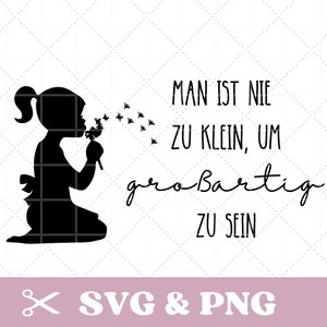 Plotterdatei Spruch, Kinderzimmer, Kind, Mädchen mit Pusteblume, Poster, Wand Dekoration, Kissenbezug, deutsch, in SVG & PNG