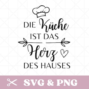 Plotterdatei Küche SVG, Küche ist das Herz des Hauses in SVG & PNG