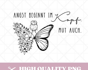 Plotter file with sayings, spiritual quotes, girl, butterfly in PNG format, motivational, inspirational, fear, courage