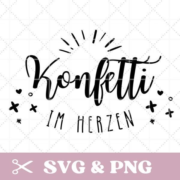 Plotter file with the saying "Confetti in the heart" SVG & PNG, German, digital file