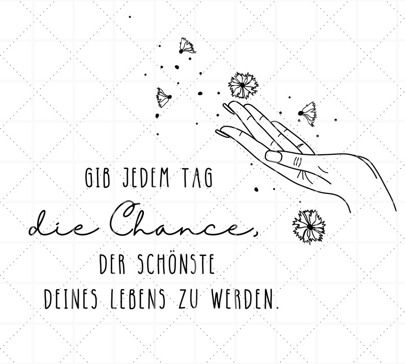 Plotterdatei Pusteblume mit Spruch in SVG und PNG, motivierende Sprüche