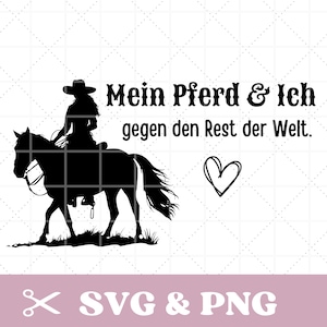 Könnte beinhalten: Schwarze Silhouette einer Frau, die ein Pferd reitet, mit dem Text "Mein Pferd & Ich gegen den Rest der Welt." und einem Herzen darunter.