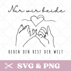 Plotterdatei Spruch Freundschaft Hochzeit Liebe Beste Freundin SVG & PNG, Nur wir beide gegen den Rest der Welt, deutsch, digitale Datei