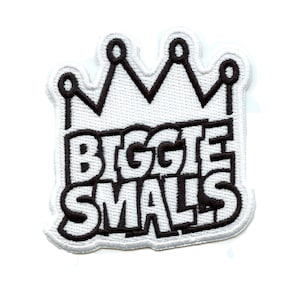 May include: White embroidered patch with a black crown and the text "BIGGIE SMALS" in a stylized font.
