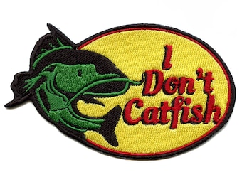 I Don't Catfish Patch Fishing Lake Photoshop Embroidered Iron On AC1