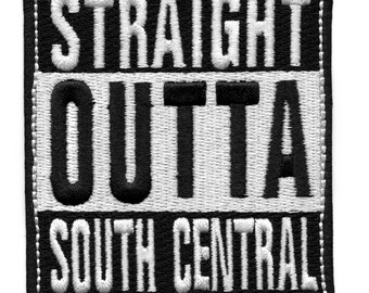 Straight Outta South Central Patch Los Angeles Travel Embroidered Iron On AH1