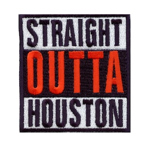 May include: An embroidered patch in black and white with the text "STRAIGHT OUTTA HOUSTON" in red and white lettering.