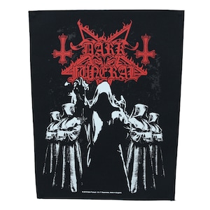 May include: Black and white patch with a red pentagram and the words "Dark Funeral" in red. The pentagram has two upside down crosses on either side. There are five figures in black robes with their hands raised in the air.