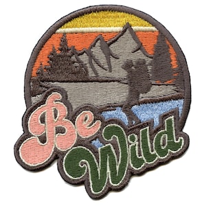 Be Wild Outdoor Adventure Patch Berge Natur Wandern bestickt Aufbügler AA6