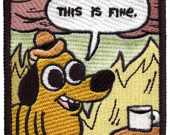 KC Green This Is Fine Patch Meme Funny Embroidered Iron On ED3