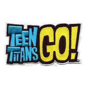 May include: A black, yellow, and blue embroidered patch with the text "Teen Titans Go!"