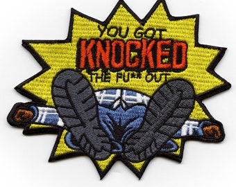 You Got Knocked The Fu** Out Patch Cartoon Friday Meme Embroidered Iron On EB5
