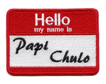 Hallo mijn naam is papi chulo patch naamplaatje geborduurd ijzer op BH3