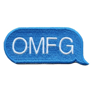 May include: Blue and white embroidered patch with the text "OMFG" in a speech bubble shape.