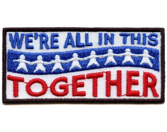 We're All In This Together Patch 2020 Survive Iron On Embroidered CH6