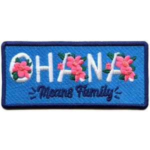 May include: A blue embroidered patch with white lettering that reads "Ohana Means Family" with pink flowers around the letters.