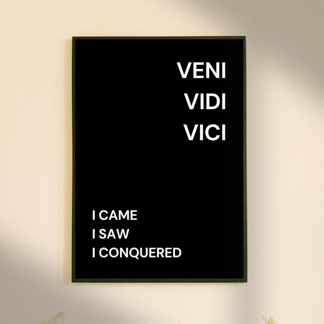 Latin Quote. 'I Came I Saw I Conquered' 'veni Vidi Vici' Art Print ...