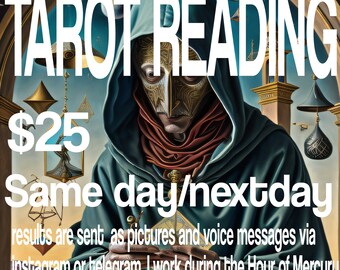 May include: A tarot reading service advertisement with a masked figure in a blue robe. The text reads "TAROT READING $25 Same day/nextday results are sent as pictures and voice messages via instagram or telegram. I work during the Hour of Mercury."