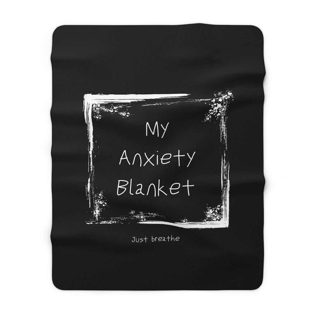 My Anxiety Blanket Mental Health Mental Illness Mental Etsy