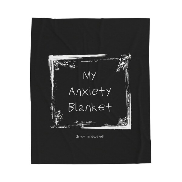 My Anxiety Blanket, Mental Health, Mental illness, Mental Health Awareness, Comfort, Anxiety, Depression, Therapy-Velveteen Plush Blanket