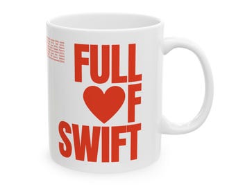 Full Of Swift Mug, Taylor Album List, Swiftie Gift (11oz)