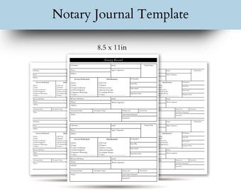 May include: A printable notary journal template in black and white. The template is 8.5 x 11 inches and includes sections for full name, address, phone number, services performed, identification, document date, document type, witness signature, notary signature, and transaction fee.