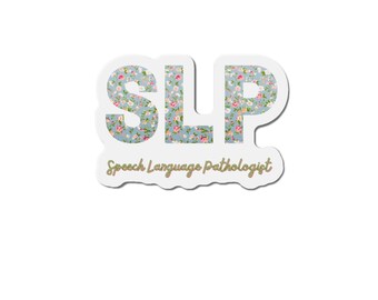 SLP Floral Die-Cut Magnet, Speech Language Pathologist Gift