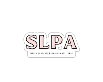 SLPA Speech Language Pathology Assistant Sticker | Die-Cut Sticker