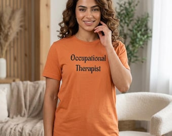 Embroidered Occupational Therapist T-Shirt | Simple Text Medical Profession Tee