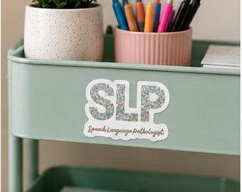 Floral SLP Speech Language Pathologist Die-Cut Magnet | Refrigerator Magnet