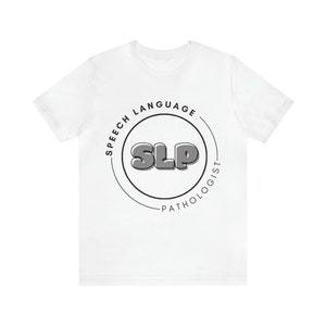 SLP shirt, SLP tee, SLP gift, Speech shirt, speech tee, speech gift