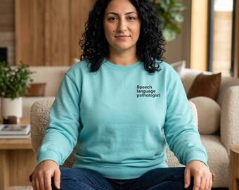Speech Language Pathologist cozy sweatshirt