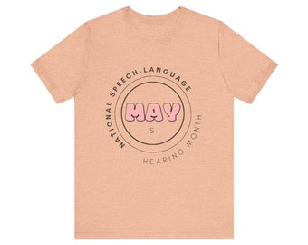 National Speech Language Hearing Month tee