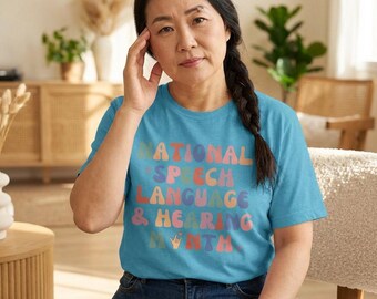 National Speech Language & Hearing Month T-Shirt | Awareness Tee