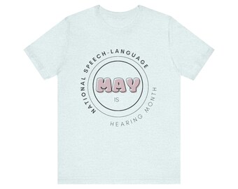 National Speech-Language-Hearing Month Tee