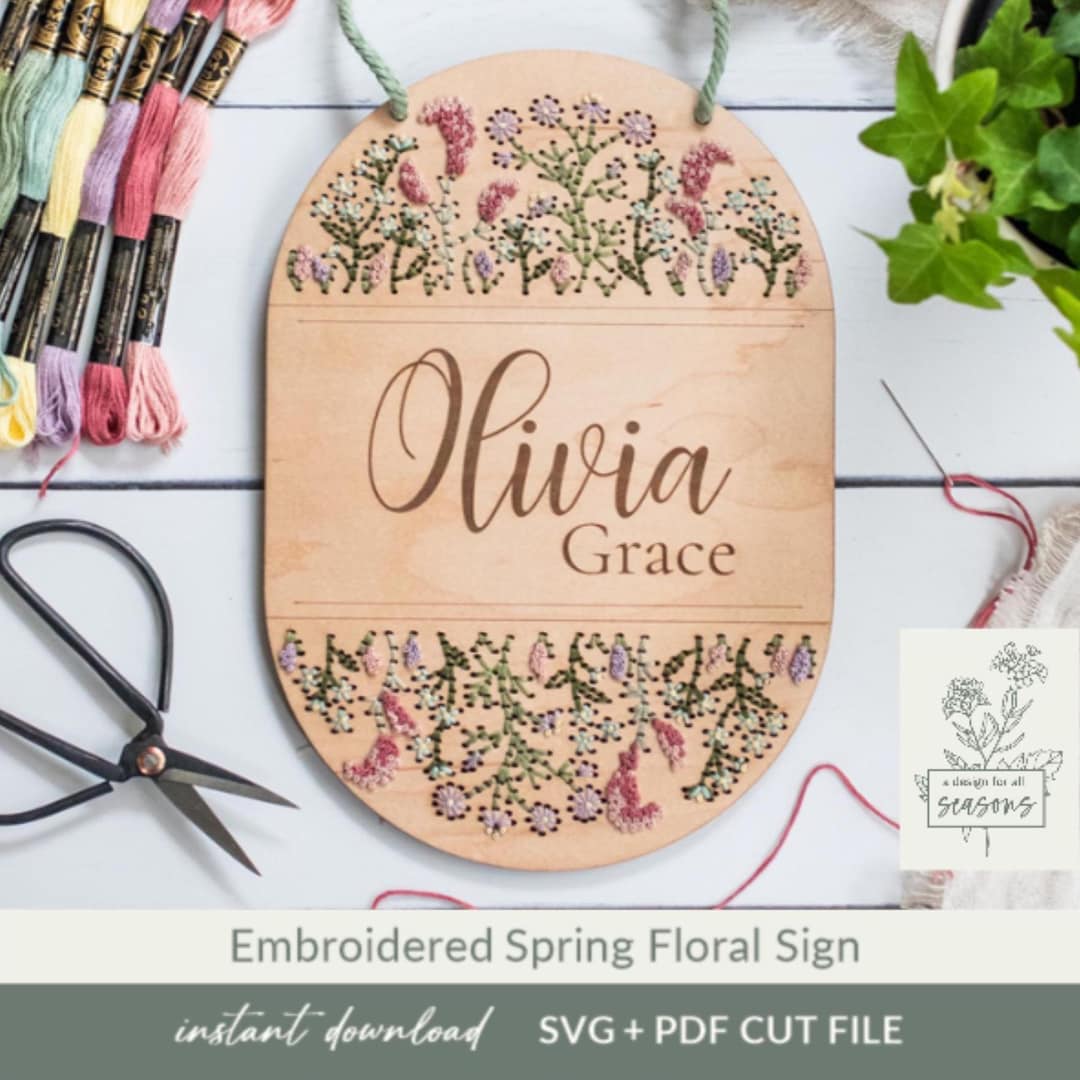 Embroidered Floral Nursery Sign SVG | Wood Embroidery Pattern Cut File ...