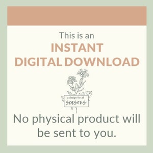 May include: A digital download graphic with a floral illustration and the text "This is an INSTANT DIGITAL DOWNLOAD. No physical product will be sent to you."